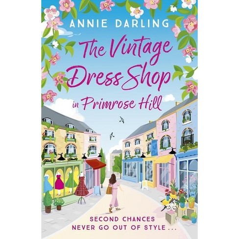 The Vintage Dress Shop in Primrose Hill by Annie Darling Paperback