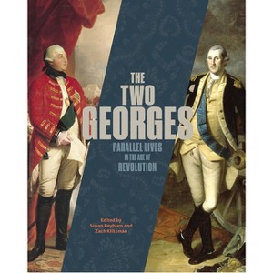 The Two Georges - (Exhibit Companion) by  Susan Reyburn & Zach Klitzman (Paperback) - 1 of 1