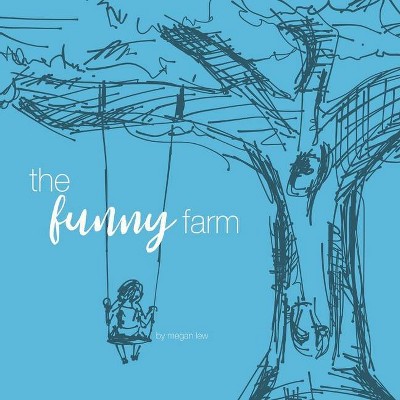 The Funny Farm - by  Megan Lew (Paperback)