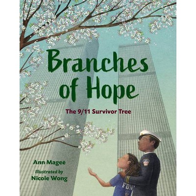 Branches of Hope - by  Ann Magee (Hardcover)