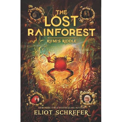 The Lost Rainforest #3: Rumi's Riddle - by  Eliot Schrefer (Paperback)