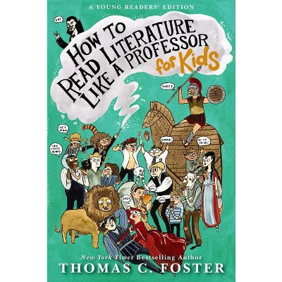 How to Read Nonfiction Like a Professor - by Thomas C Foster (Paperback)