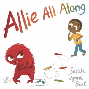 Allie All Along - by  Sarah Lynne Reul (Hardcover) - 1 of 1