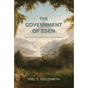 The Government of Eden - by Joel S Goldsmith - 1 of 1