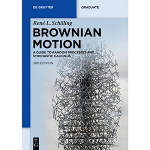 Brownian Motion - (De Gruyter Textbook) 3rd Edition by  René L Schilling (Paperback) - 1 of 1