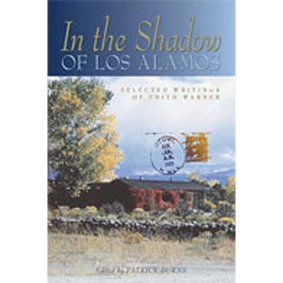 In the Shadow of Los Alamos - by  Edith Warner (Paperback)