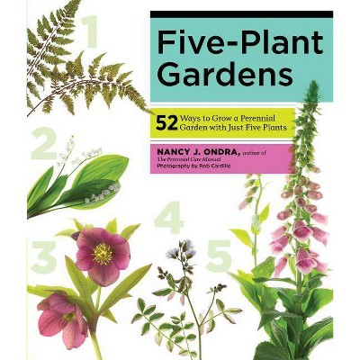  Five-Plant Gardens - by  Nancy J Ondra (Paperback) 