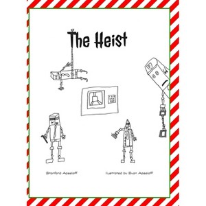 The Heist - by  Stanford Apseloff (Hardcover) - 1 of 1