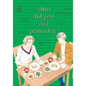 What Did You Eat Yesterday? 8 - by  Fumi Yoshinaga (Paperback) - 1 of 1