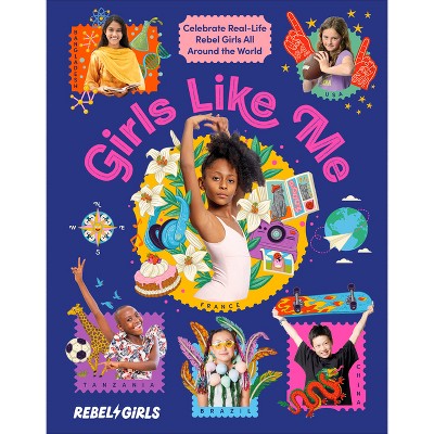Rebel Girls Just Like Me - (Hardcover)