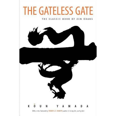 The Gateless Gate - by  Koun Yamada (Paperback)