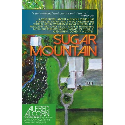 Sugar Mountain - by  Alfred Alcorn (Paperback)