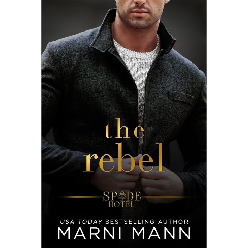 Rebel - By Marni Mann (paperback) : Target