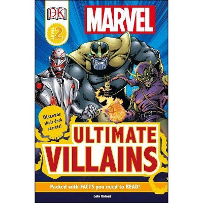 DK Readers L2: Marvel's Ultimate Villains - (DK Readers Level 2) by  Cefn Ridout (Paperback)