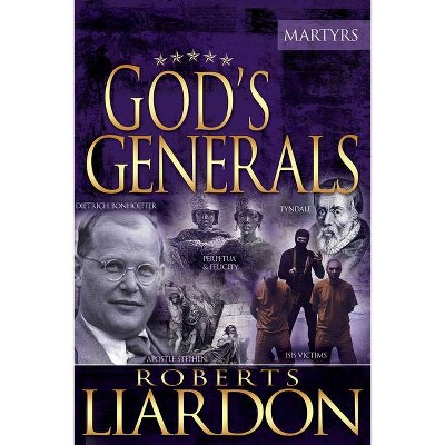 God's Generals, 6 - by  Roberts Liardon (Hardcover)