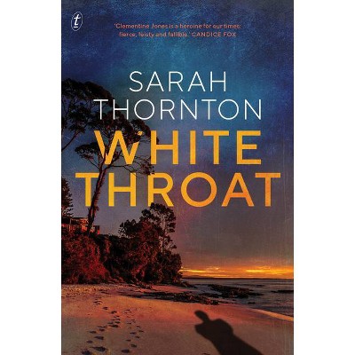 White Throat - (Clementine Jones) by  Sarah Thornton (Paperback)