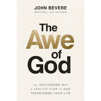 The Awe of God - by John Bevere