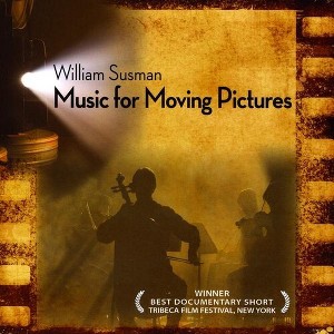William Susman - Music for Moving Pictures (Original Soundtrack) (CD) - 1 of 1