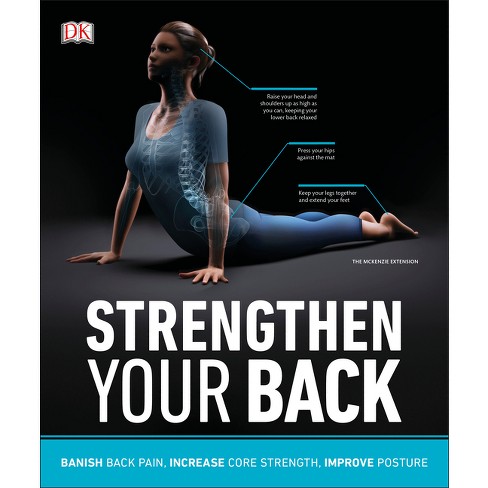 Strengthen Your Back - (DK Medical Care Guides) by DK (Paperback)