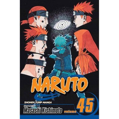  Naruto, Vol. 45 - by  Masashi Kishimoto (Paperback) 