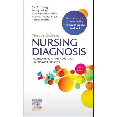 Mosby's Guide to Nursing Diagnosis, 6th Edition Revised Reprint with 2021-2023 Nanda-I(r) Updates - (Paperback)