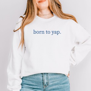 Simply Sage Market Embroidered Born To Yap Sweatshirt - 1 of 4