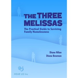 The Three Melissas - by  Diane Nilan & Diana Bowman (Paperback) - 1 of 1