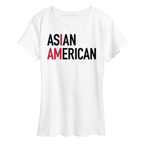 Women's - Instant Message - I Am Asian American Short Sleeve Graphic T-Shirt - 1 of 4