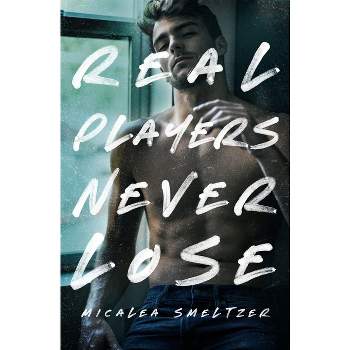 Real Players Never Lose by Micalea Smeltzer – Book Review Virginia Lee Blog