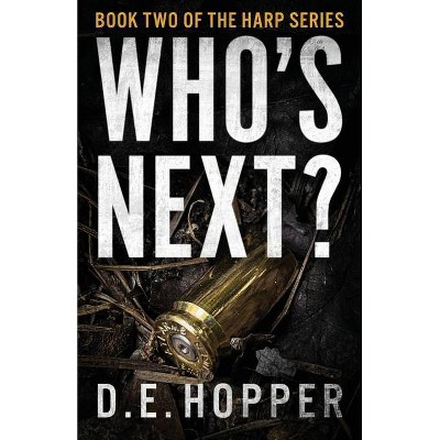 Who's Next? - by  D E Hopper (Paperback)