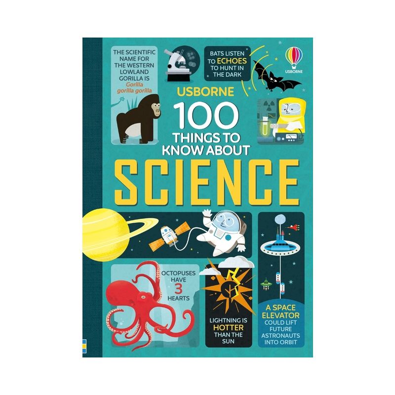 100 Things to Know about Science - by  Alex Frith & Jerome Martin & Minna Lacey & Jonathan Melmoth (Hardcover), 1 of 2