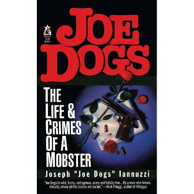 Joe Dogs - by  Joseph Iannuzzi (Paperback)