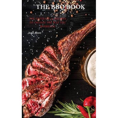 The BBQ Books - by  Jamie Moore (Hardcover)