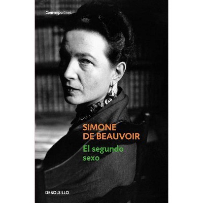 El Segundo Sexo - by  Simone De Beauvoir (Paperback)