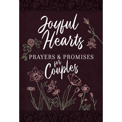 Joyful Hearts - Prayers & Promises for Couples - by  Broadstreet Publishing Group LLC (Leather Bound)