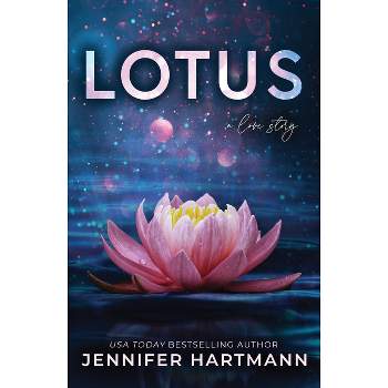 Lotus - by  Jennifer Hartmann (Paperback)
