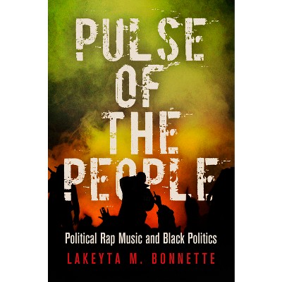 Pulse of the People - (American Governance: Politics, Policy, and Public Law) by Lakeyta M Bonnette
