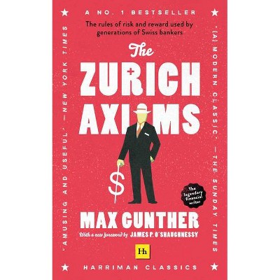 The Zurich Axioms (Harriman Classics) - by  Max Gunther (Paperback)