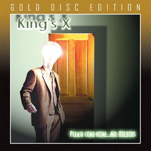 King's X - Please...Come Home Mr. Bulbous (CD) - 1 of 1