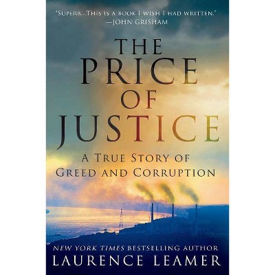 Price of Justice - by  Laurence Leamer (Paperback)