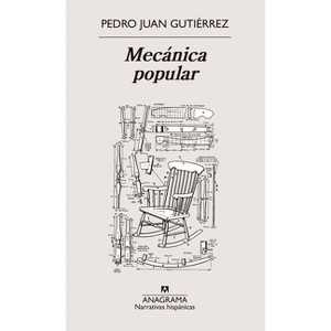 Mecánica Popular - by  Pedro Juan Gutierrez (Paperback) - 1 of 1