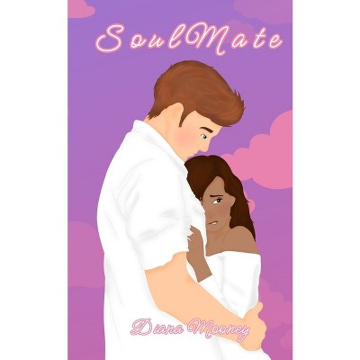 SoulMate - (Soulseries) 2nd Edition by  Diana Mooney (Paperback)