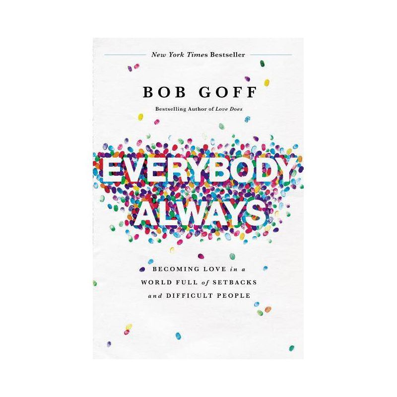 Everybody, Always - by  Bob Goff (Paperback), 1 of 5