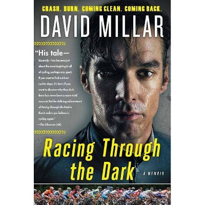 Racing Through the Dark - by  David Millar (Paperback)