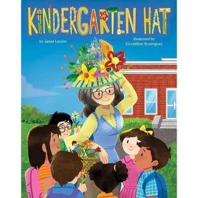 Kindergarten Hat - by  Janet Lawler (Hardcover)