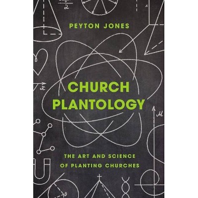 Church Plantology - (Exponential) by  Peyton Jones (Hardcover)