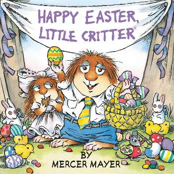 Happy Easter, Little Critter -  Reprint (Little Critter) by Mercer Mayer (Paperback)