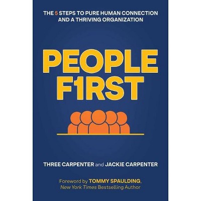 People First - by  Three Carpenter & Jackie Carpenter (Hardcover)