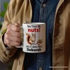 You Drive Me Nuts And I Love Nuts Mug, Funny Squirrel Hazelnut Lover Gift (Non-Custom Only)| OrnamentallyYou - 4 of 4