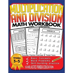 Multiplication and Division Math Workbook for 3rd 4th 5th Grades - (Success with Math) 2nd Edition by  Scholastic Panda Education (Paperback) - 1 of 1